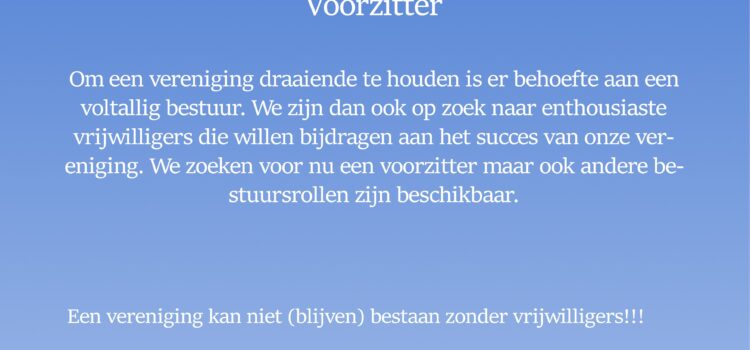 Voorzitter gezocht!